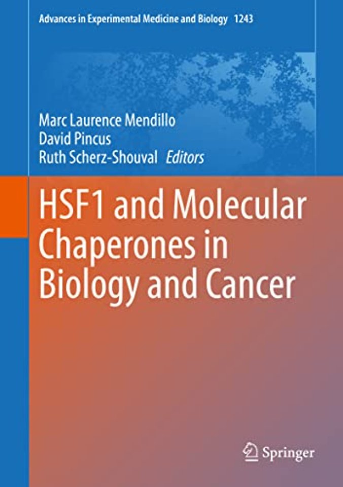 HSF1 and Molecular Chaperones in Biology and Cancer