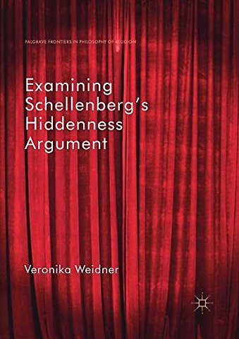 Examining Schellenberg's Hiddenness Argument