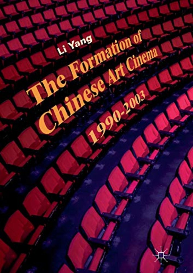 The Formation of Chinese Art Cinema