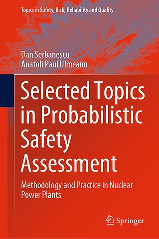 Selected Topics in Probabilistic Safety Assessment