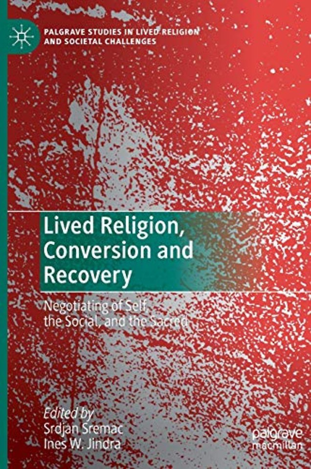 Lived Religion, Conversion and Recovery