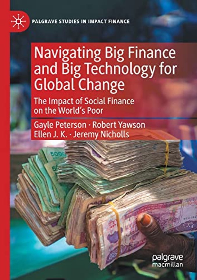 Navigating Big Finance and Big Technology for Global Change
