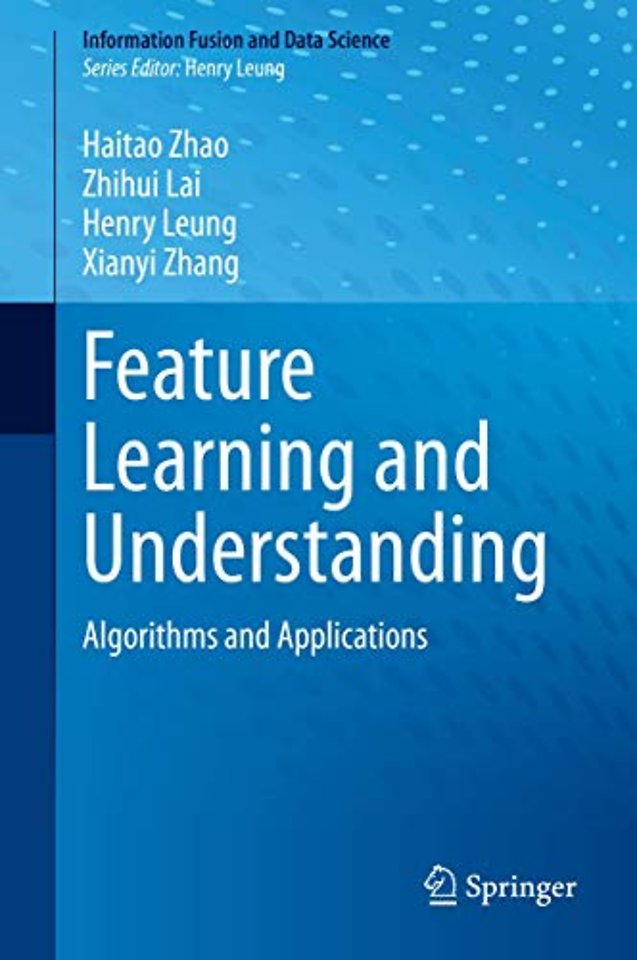 Feature Learning and Understanding