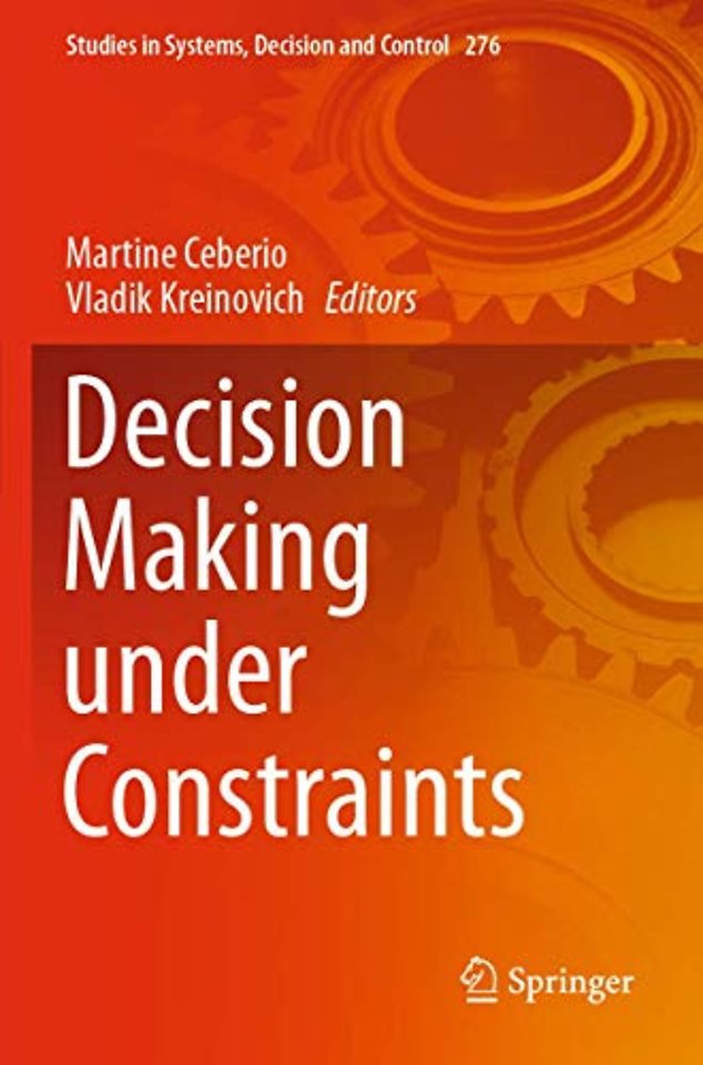 Decision Making under Constraints