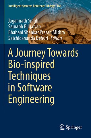 A Journey Towards Bio-inspired Techniques in Software Engineering