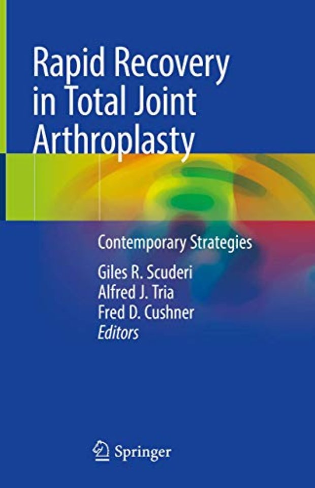Rapid Recovery in Total Joint Arthroplasty