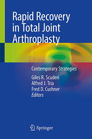 Rapid Recovery in Total Joint Arthroplasty