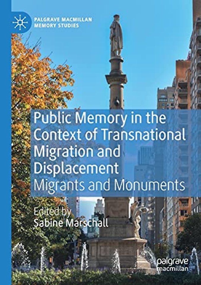 Public Memory in the Context of Transnational Migration and Displacement