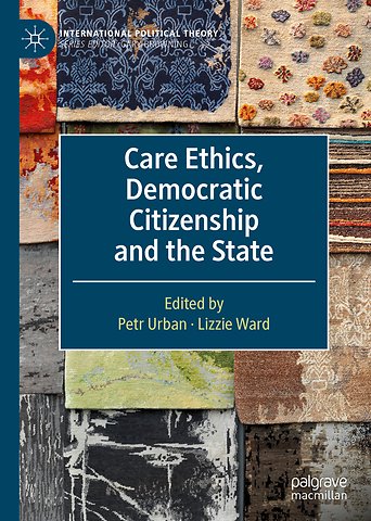 Care Ethics, Democratic Citizenship and the State