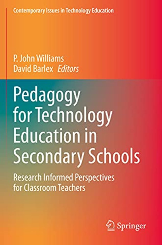 Pedagogy for Technology Education in Secondary Schools