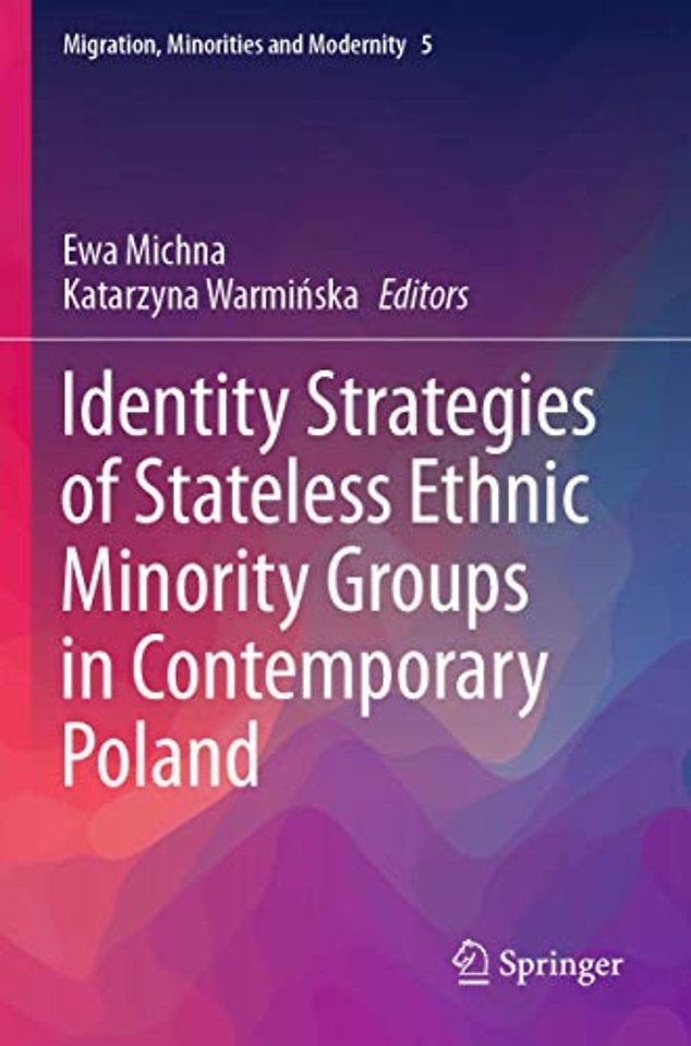 Identity Strategies of Stateless Ethnic Minority Groups in Contemporary Poland