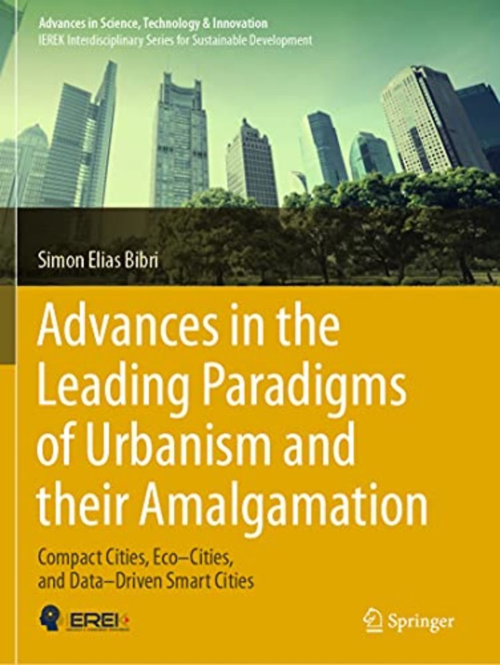 Advances in the Leading Paradigms of Urbanism and their Amalgamation