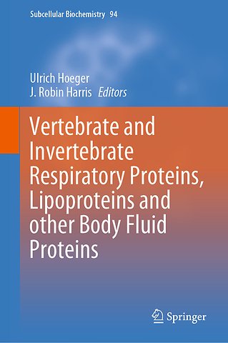 Vertebrate and Invertebrate Respiratory Proteins, Lipoproteins and other Body Fluid Proteins