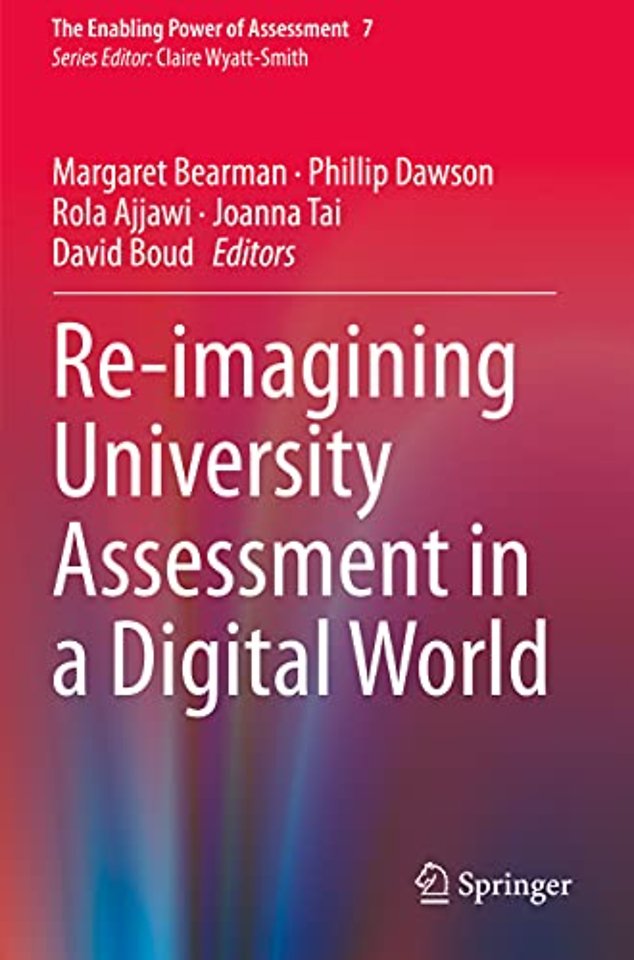 Re-imagining University Assessment in a Digital World