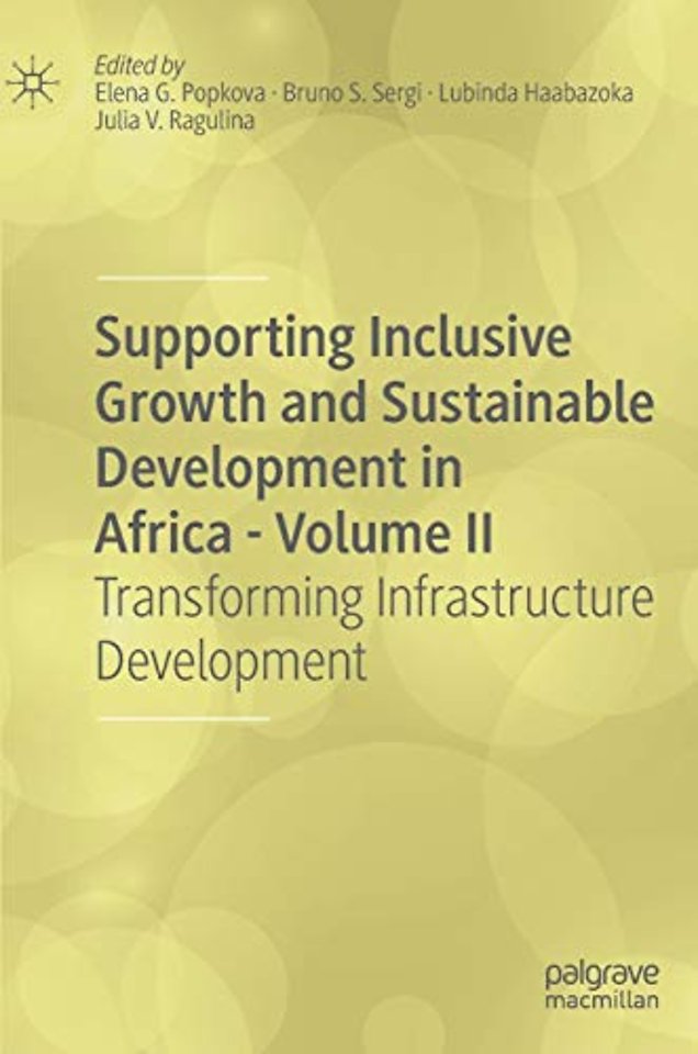 Supporting Inclusive Growth and Sustainable Development in Africa - Volume II