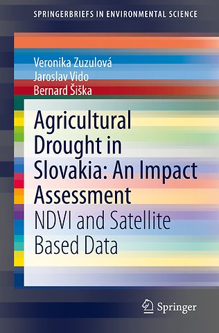 Agricultural Drought in Slovakia: An Impact Assessment