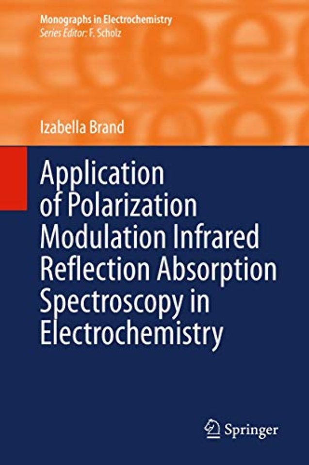 Application of Polarization Modulation Infrared Reflection Absorption Spectroscopy in Electrochemistry