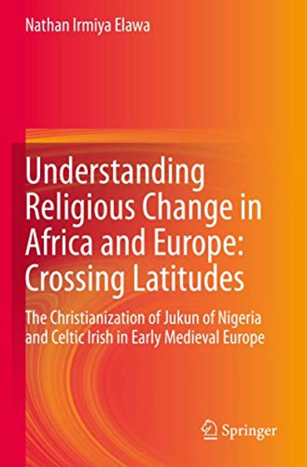 Understanding Religious Change in Africa and Europe: Crossing Latitudes
