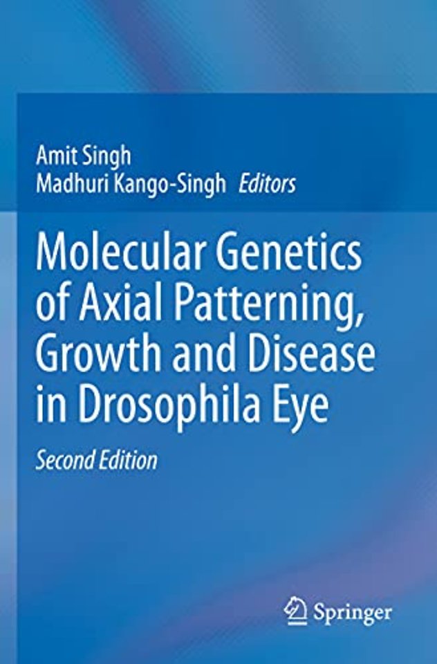 Molecular Genetics of Axial Patterning, Growth and Disease in Drosophila Eye