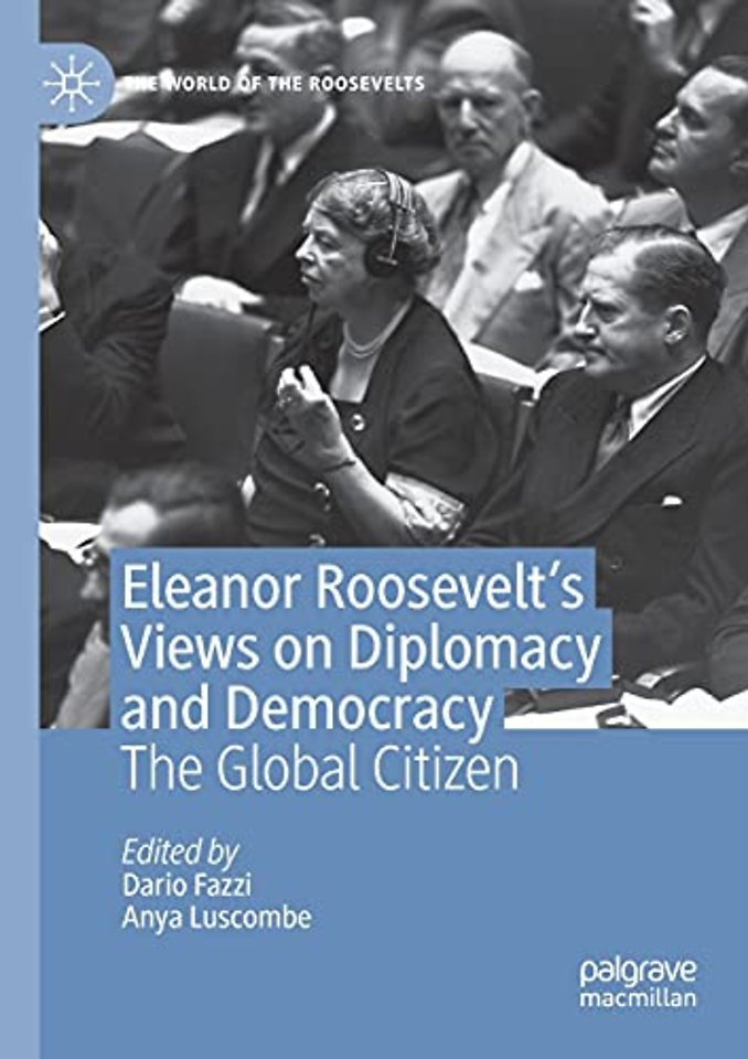 Eleanor Roosevelt's Views on Diplomacy and Democracy