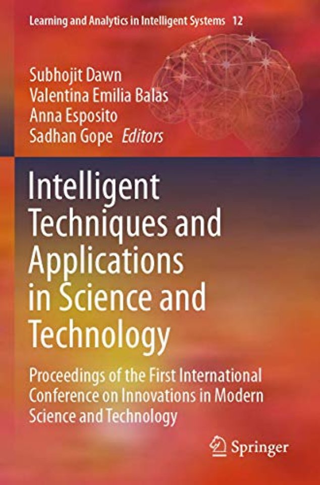 Intelligent Techniques and Applications in Science and Technology