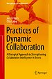 Practices of Dynamic Collaboration Practices of Dynamic Collaboration