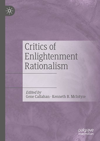 Critics of Enlightenment Rationalism