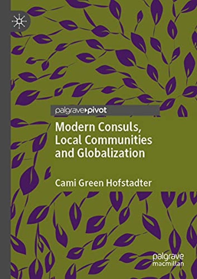 Modern Consuls, Local Communities and Globalization