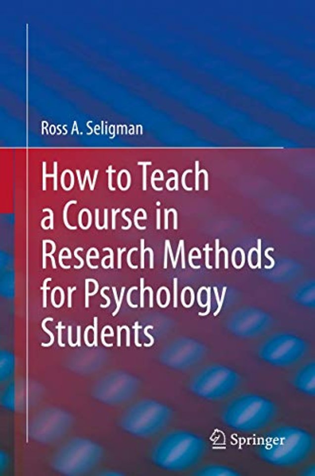 How to Teach a Course in Research Methods for Psychology Students