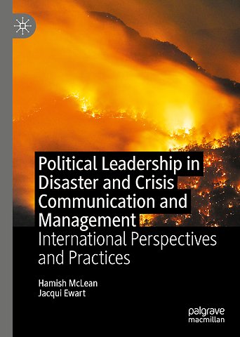 Political Leadership in Disaster and Crisis Communication and Management