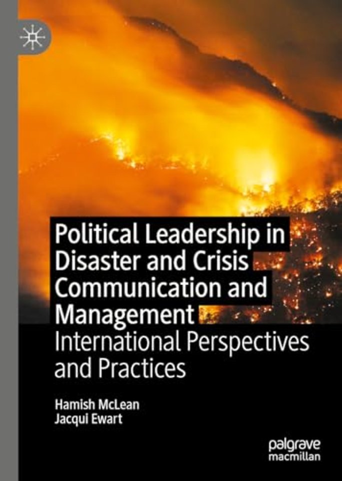 Political Leadership in Disaster and Crisis Communication and Management