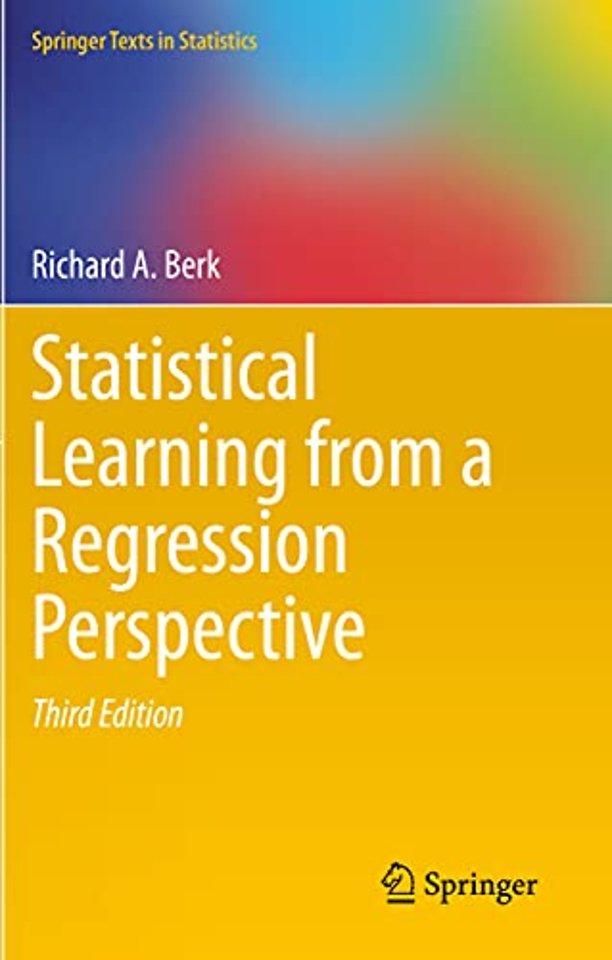 Statistical Learning from a Regression Perspective