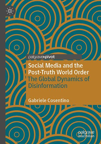 Social Media and the Post-Truth World Order