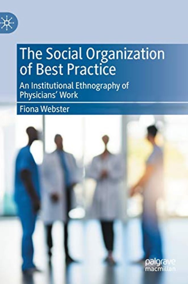 The Social Organization of Best Practice