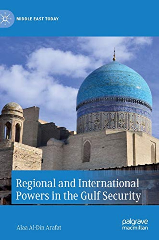 Regional and International Powers in the Gulf Security