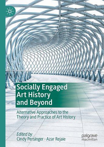 Socially Engaged Art History and Beyond