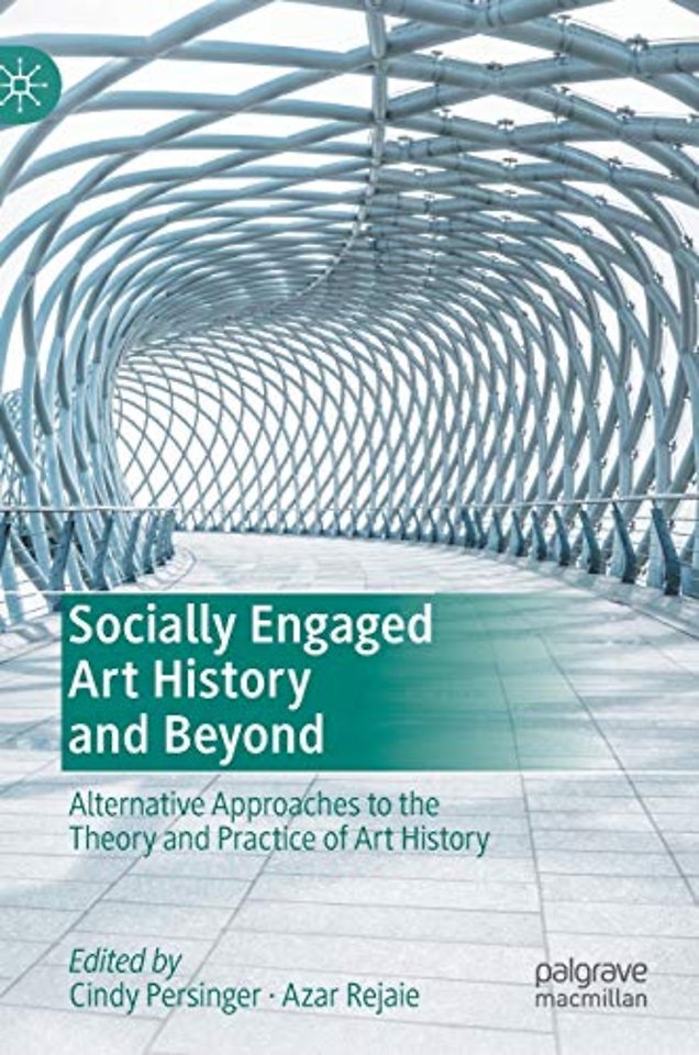 Socially Engaged Art History and Beyond