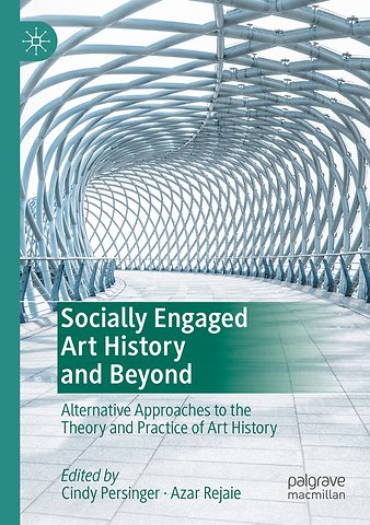 Socially Engaged Art History and Beyond