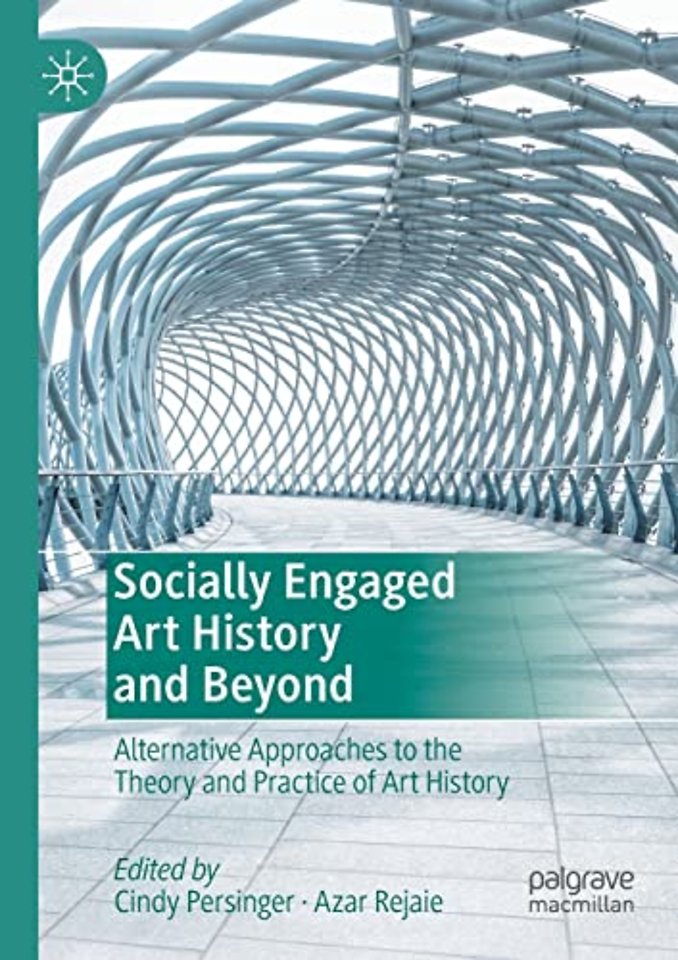 Socially Engaged Art History and Beyond