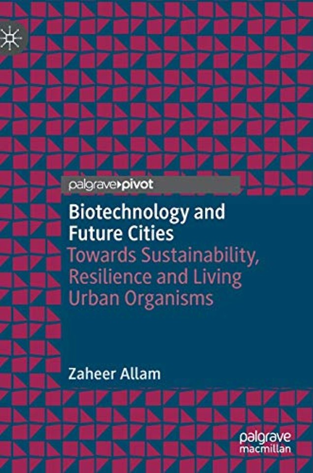 Biotechnology and Future Cities