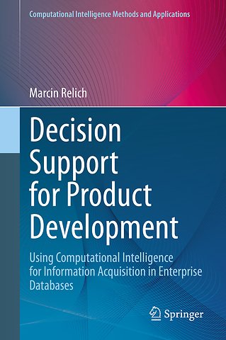 Decision Support for Product Development