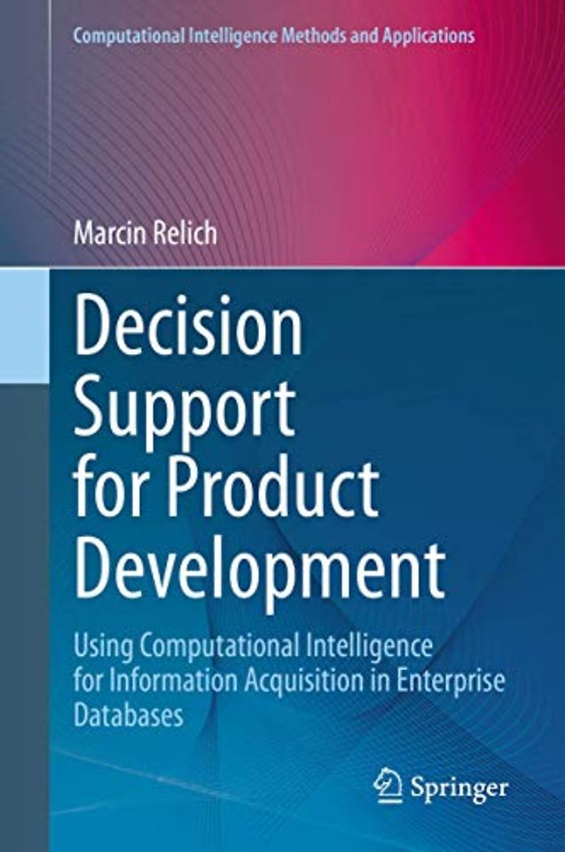 Decision Support for Product Development