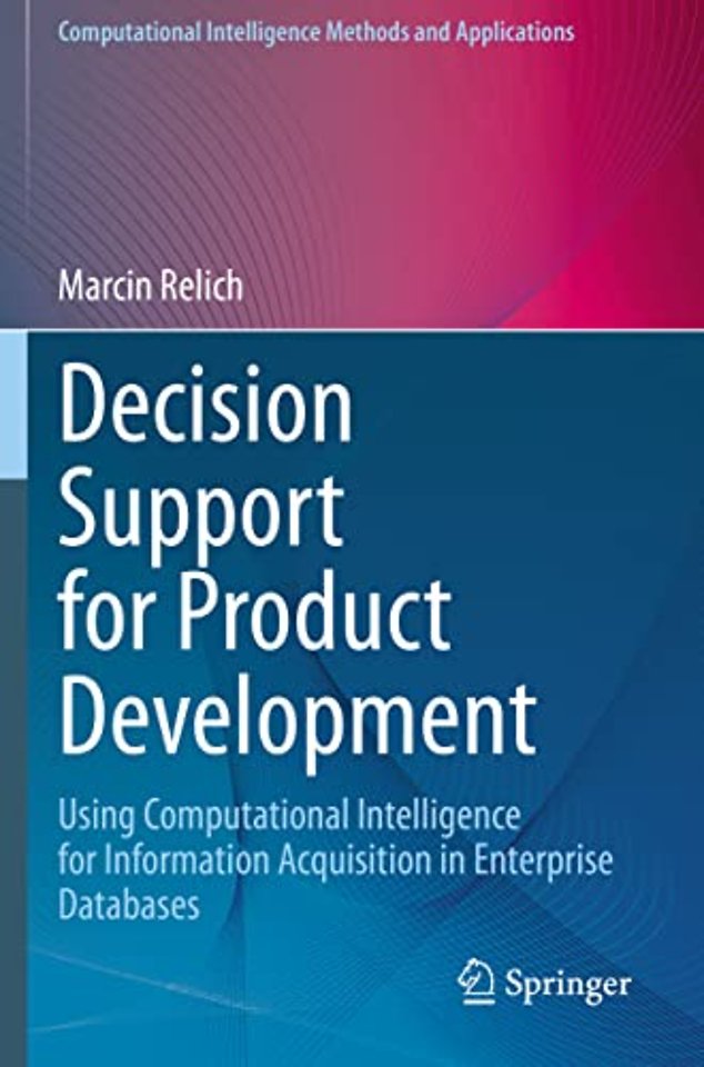Decision Support for Product Development