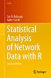 Statistical Analysis of Network Data with R