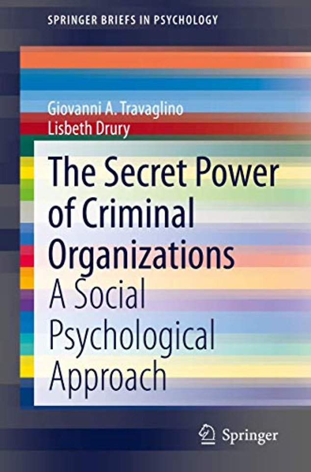 The Secret Power of Criminal Organizations