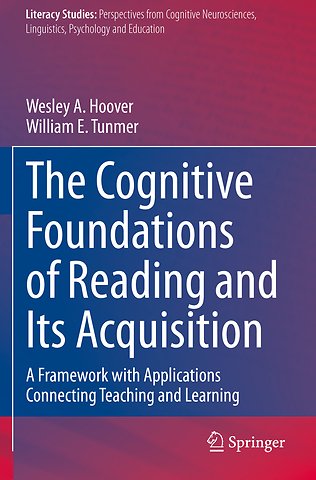 The Cognitive Foundations of Reading and Its Acquisition