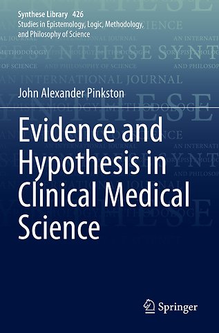 Evidence and Hypothesis in Clinical Medical Science