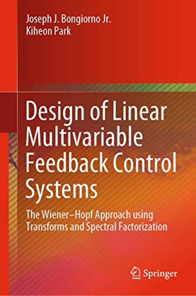 Design of Linear Multivariable Feedback Control Systems