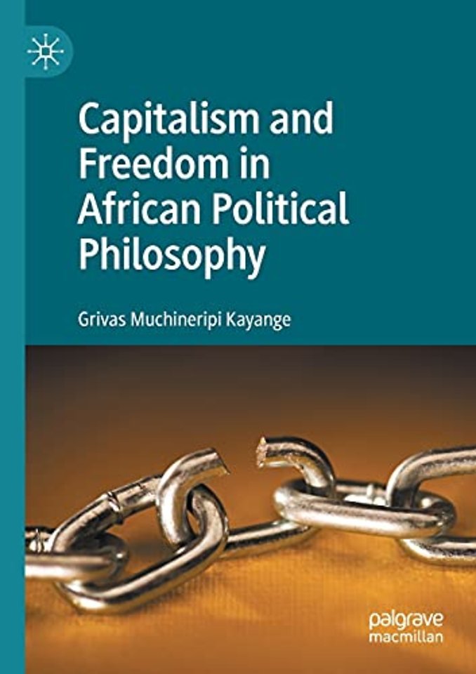 Capitalism and Freedom in African Political Philosophy
