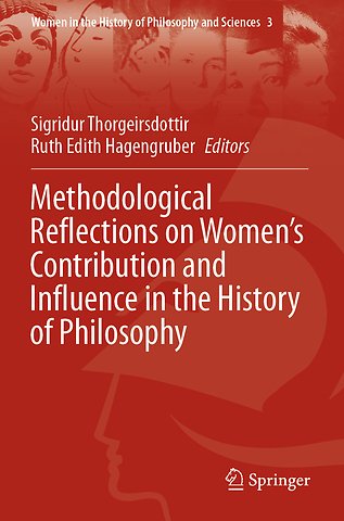 Methodological Reflections on Women’s Contribution and Influence in the History of Philosophy